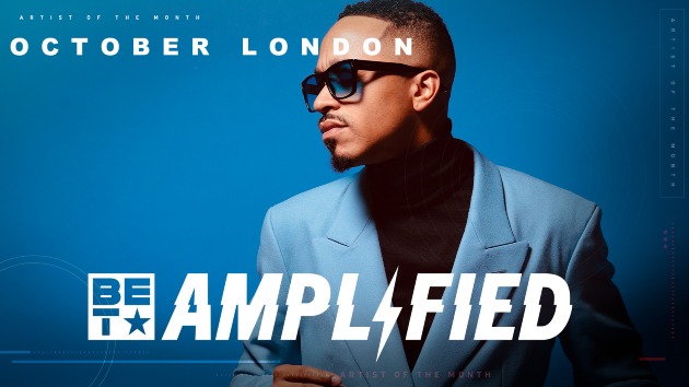 october-london-is-bet’s-amplified-artist-of-the-month