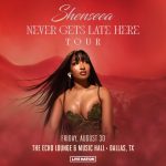 Shenseea – Never Gets Late Here Tour